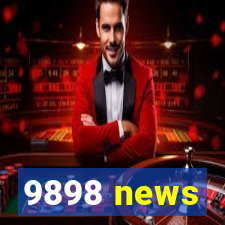 9898 news